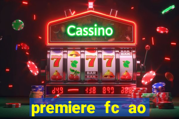 premiere fc ao vivo gratis